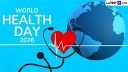 World Health Day 2026: Theme, Significance, History and All You Need To Know
