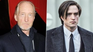 &lsquo;The Batman Part II&rsquo;: &lsquo;Game of Thrones&rsquo; Star Charles Dance in Talks to Join Robert Pattinson&rsquo;s DC Superhero Movie for THIS Role