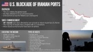 US-Iran Tensions: CENTCOM Says 31 Vessels Turned Back in Tehran Port Blockade, Mostly Oil Tankers