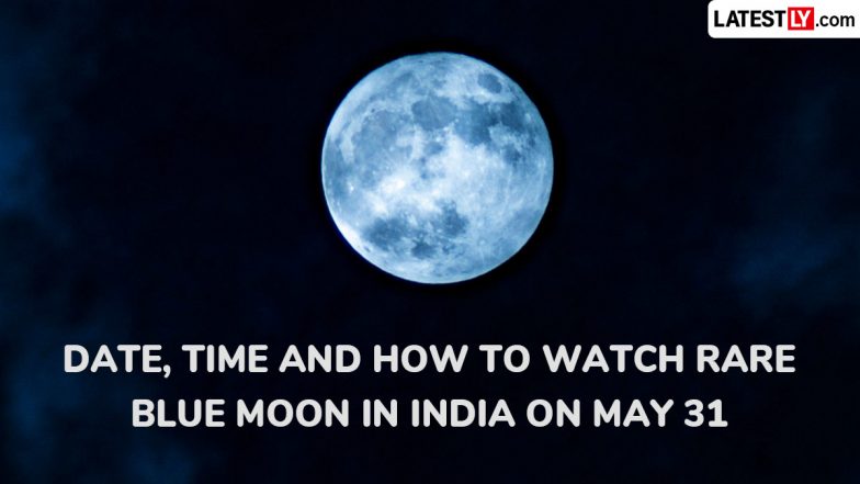 Blue Moon in May 2026: Date, Time and How To Watch the Rare Full Moon in India