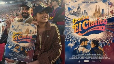 &lsquo;Gracias El Clasico&rsquo;: Tovino Thomas and Nazriya Nazim Unveil New Film&rsquo;s Title During Real Madrid vs Barcelon Clash at Camp Nou