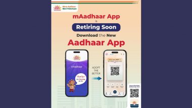 mAadhaar App Getting Discontinued Soon: UIDAI Urges Citizens To Download New Version With Face Authentication and QR Sharing Features