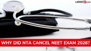 Why Did NTA Cancel NEET Exam 2026? When Will It Re-Conduct the Examination?