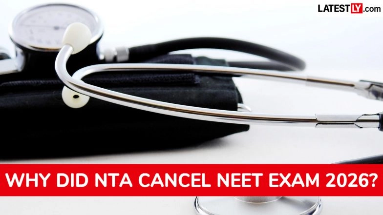 Why Did NTA Cancel NEET Exam 2026? When Will It Re-Conduct the Examination?