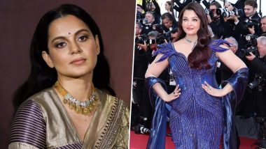 Kangana Ranaut Defends Aishwarya Rai Bachchan&rsquo;s Cannes 2026 Look Amid Trolling, Says &lsquo;She Is Not Here To Please You&rsquo; (View Post)