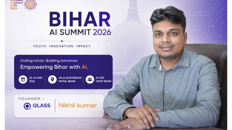 Business News | Bihar AI Summit 2026 to Spotlight State's Tech Ambitions, Set to Host Thousands in Patna This May