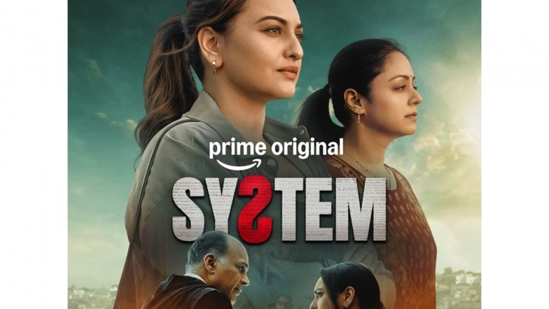 Entertainment News | Sonakshi Sinha, Jyotika's 'System' to Premiere on May 22