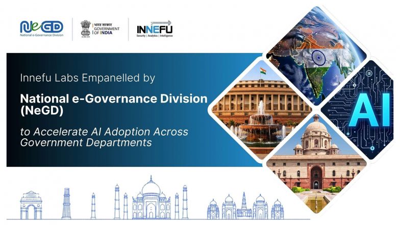 Business News | Innefu Labs Empanelled by National E-Governance Division (NeGD) to Accelerate AI Adoption Across Government Departments