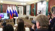 World News | Putin Says Presented War Update to India, China, US, Paving Way for Three-day Ukraine Ceasefire