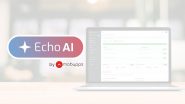 Business News | Mobupps Unveils ECHO AI - A Self-Learning Mechanism