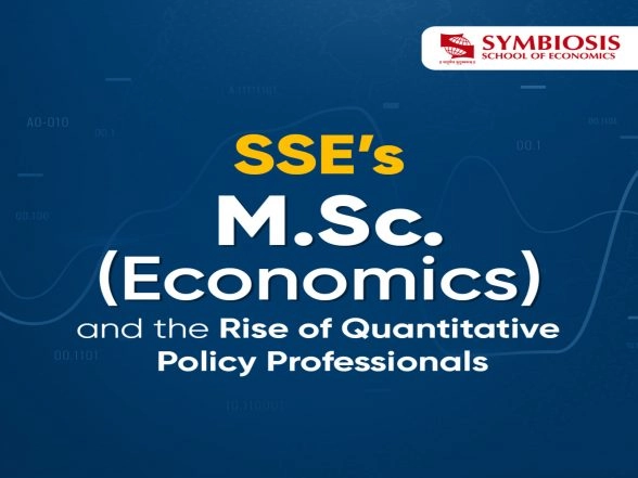 Business News | Bridging Theory and Application - SSE'S M.Sc Economics and the Rise of Quantitative Policy Professionals