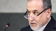 World News | Iran's FM Araghchi Likely to Visit India for BRICS Foreign Ministers Meeting: Sources