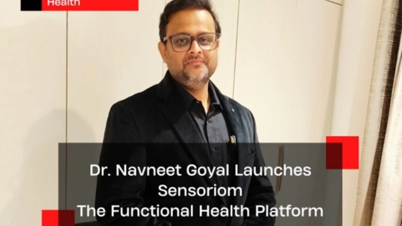 Business News | Dr. Navneet Goyal Launches Sensoriom, The Functional Health Platform in India
