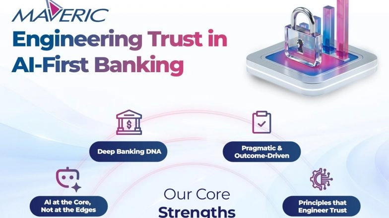 Business News | Maveric Systems Announces Strategic Brand Positioning Focused on Engineering Trust in AI-First Banking