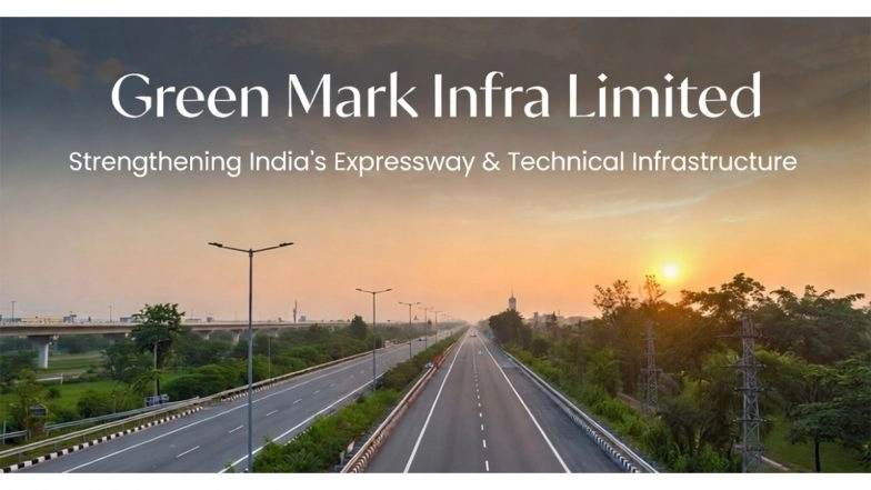 Business News | Green Mark Infra Limited Strengthens Focus on Technical Infrastructure Design & Expressway Development