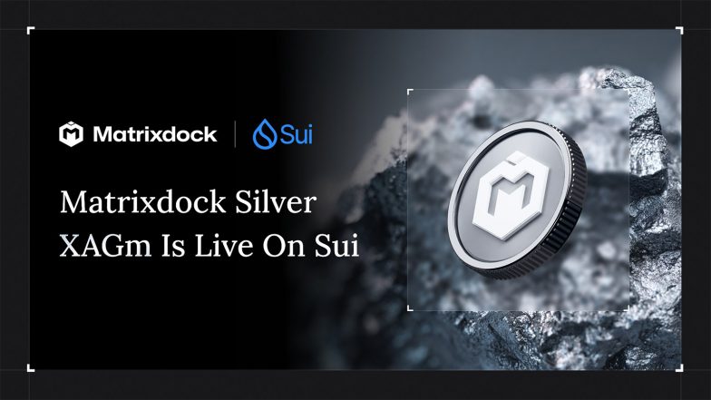 Business News | Matrixdock Expands Tokenized Silver (XAGm) to Sui, Enabling Institutional-Grade Access for On-Chain Finance