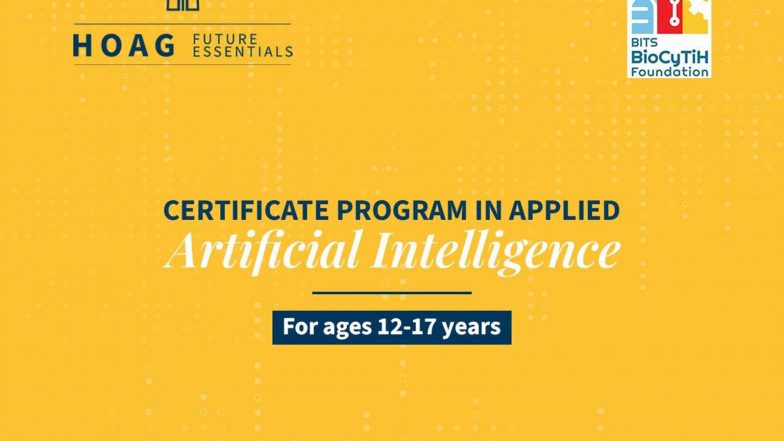 Business News | HOAG and BITS BioCyTiH Foundation Launch Applied AI Program for Students Aged 12 to 17