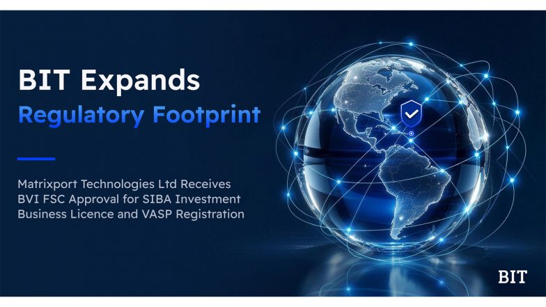 Business News | BIT Expands Regulatory Footprint with BVI FSC Approval for Matrixport Technologies Ltd
