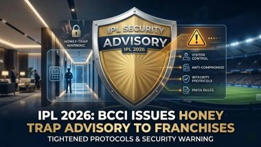 IPL 2026 Honey Trap Warning: BCCI Issues Stern Advisory to Franchises Over Security Breaches