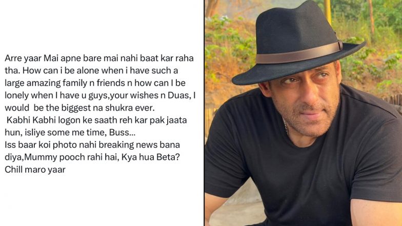 Salman Khan Viral Social Media Post: Bollywood Actor Breaks Silence on &lsquo;Alone and Lonely&rsquo; Post, Tells Fans To &lsquo;Chill&rsquo;