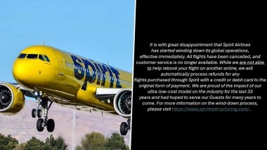 Spirit Airlines Shuts Down: US-Based Airline Says It Has Started Winding Down Its Global Operations Effective Immediately