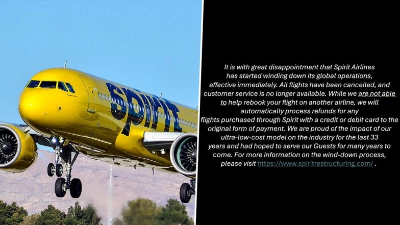 Spirit Airlines Shuts Down: US-Based Airline Says It Has Started Winding Down Its Global Operations Effective Immediately