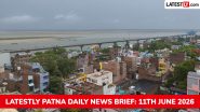 Patna Latest News Today on June 11th, 2026: Hospital Shooting, Khan Sir Plea & Digital Partnership