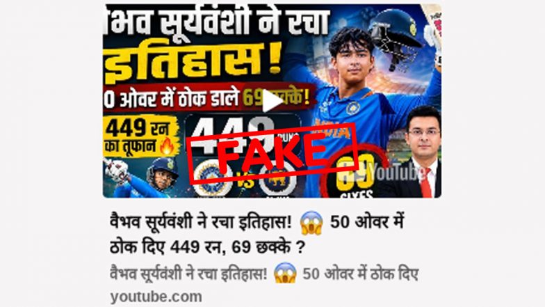 Fact Check: Viral YouTube Video Claiming Vaibhav Sooryavanshi Scored 449 Runs in 50-Over Match is False