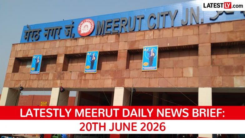 Meerut Latest News Today on June 20th, 2026: Child Murder Arrests, Namo Bharat Extension &amp; Bulldozer Action