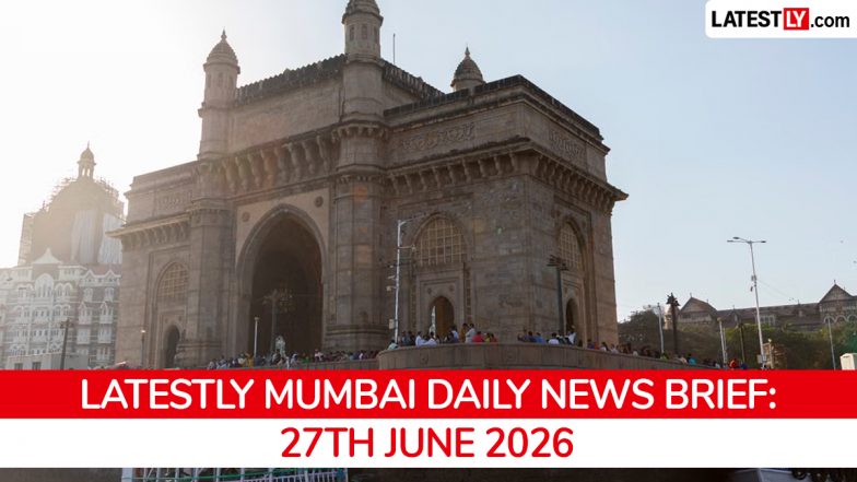 Mumbai Latest News Today on June 27th, 2026: Train Stabbing Confession, Poison Capsules Seized &amp; TET Postponed