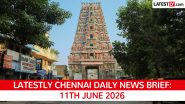 Chennai Latest News Today on June 11th, 2026: Port Worker Death, Power Outages & Bharathiraja Funeral