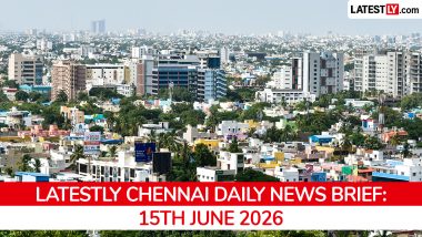 Chennai Latest News Today on June 15th, 2026: CMDA Powers, PM Projects & Census Training