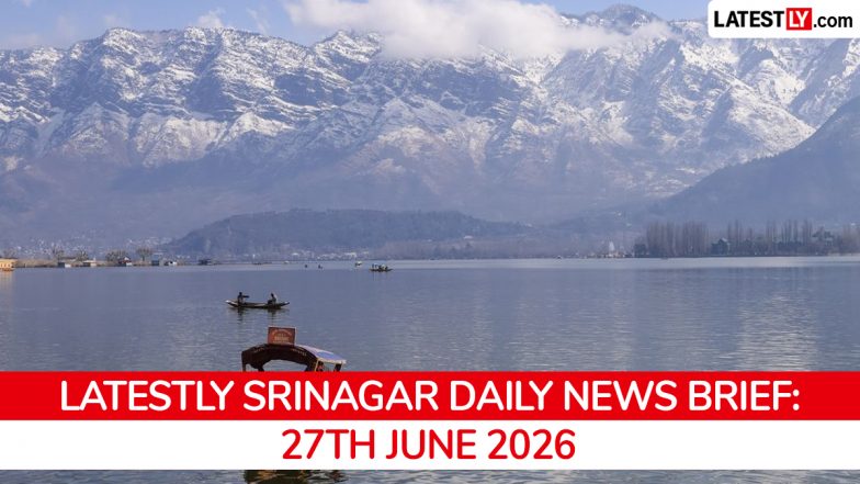 Srinagar Latest News Today on June 27th, 2026: Gulmarg Blast, Smart City Audit &amp; Earthquake Tremors