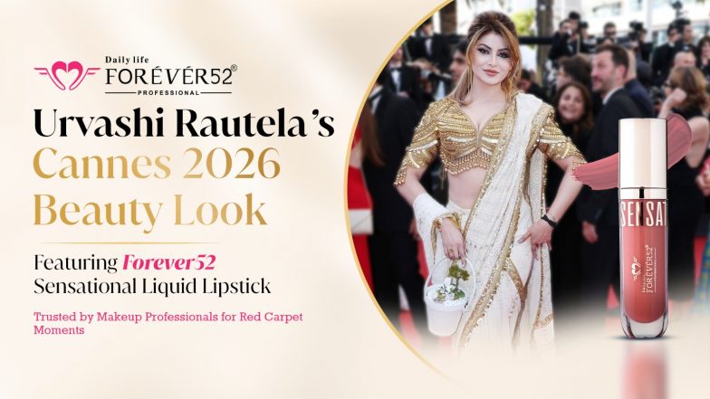 Business News | Urvashi Rautela's AmfAR Gala Cannes 2026 Beauty Look Featured Forever52's Sensational Liquid Lipstick -- Here's Why Makeup Pros Trust the Brand