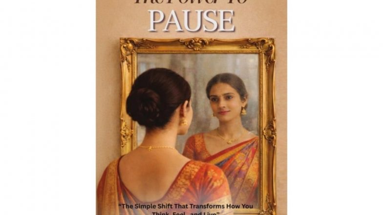 Business News | Delhi-Based Author and Coach Malini S Inspires Emotional Awareness Through The Power to Pause