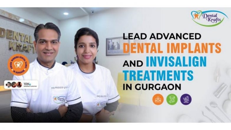 Business News | Dental Krafts Lead Advanced Dental Implants and Invisalign Treatments in Gurgaon