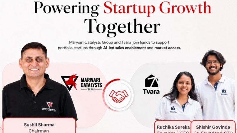 Business News | Marwari Catalysts Group Signs MOU with Tvara to Embed an AI Sales Engine Inside Portfolio Startups