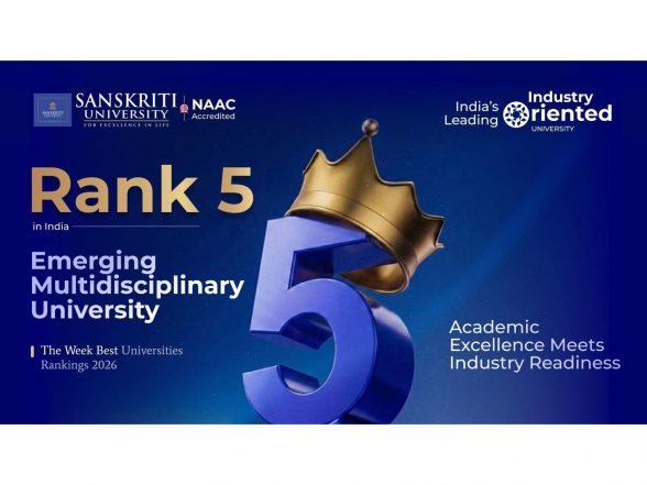 Business News | Academic Excellence Meets Industry Readiness as Sanskriti University Secures Rank 5 in India