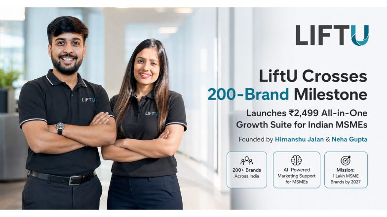 Business News | AI-Powered Marketing SaaS Platform LiftU Crosses 200-Brand Milestone; Launches ₹2,499 All-in-One Growth Suite for Indian MSMEs