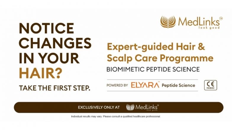 Business News | MedLinks Introduces Elyara Hair Filler to Meet Growing Demand for Science-Backed, Non-Surgical Hair Loss Treatments