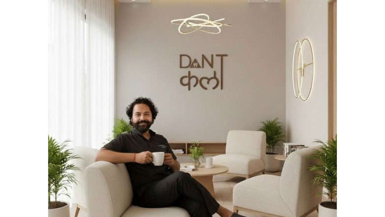 Business News | Dant Kala, Dehradun: Transforming Dental Care with Trust, Comfort, and Advanced Dentistry