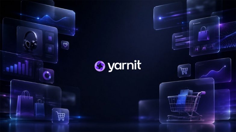 Business News | Yarnit Brings Agentic Commerce to Shopify Merchants with CatalogIQ and Creative OS