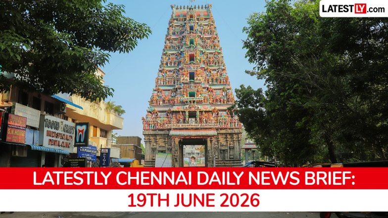 Chennai Latest News Today on June 19th, 2026: Parandur Airport Axed, Mekedatu Resolution &amp; Bullet Train Services