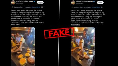 Viral Video Shows Indian Street Vendor Making Burgers With His Feet? Fact Check Calls Claim Fake