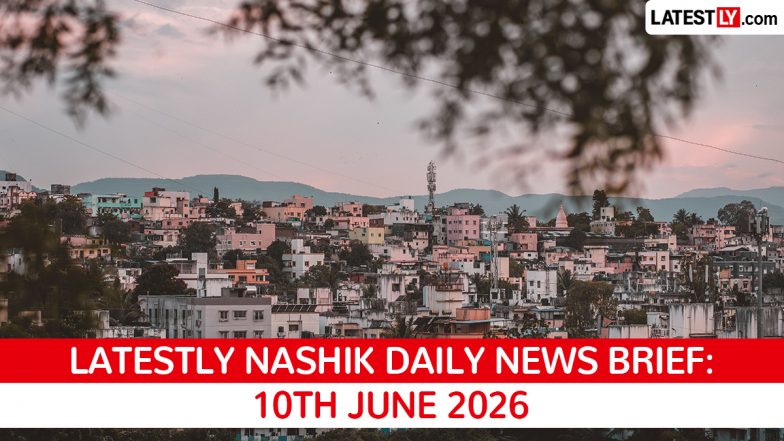 Nashik Latest News Today on June 10th, 2026: TCS Case, Metro Neo &amp; Kumbh Mela Updates