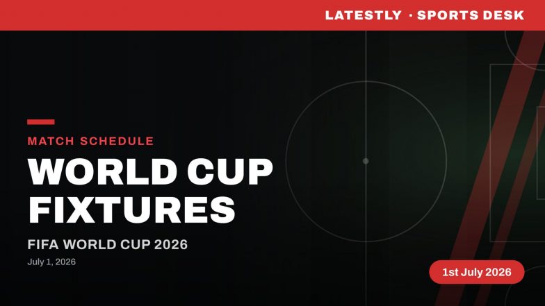 FIFA World Cup 2026 Schedule Today (July 1): Timings in IST, Venues, Groups