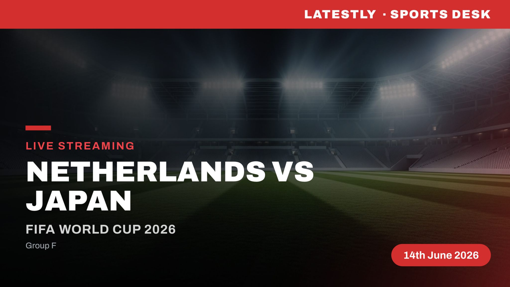 How to Watch Netherlands vs Japan Live Streaming Online and TV Telecast of FIFA World Cup 2026 Match