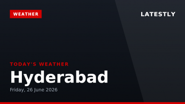 Hyderabad Weather Forecast & Update for Today, Friday, 26 June 2026: Expect Heavy Rain and Thunderstorms, High of 31&deg;C