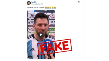 Did Lionel Messi Say 'Referee No Fair No Fair' After FIFA World Cup 2026 Final? Fact Check Reveals Viral Video Contains Fake Audio