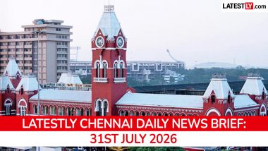 Chennai Latest News Today on July 31st, 2026: Power Cuts, CM Vijay's Metro Ride & GCC Investments